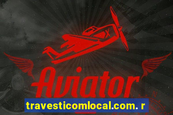 travesticomlocal.com. r